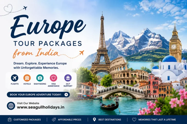 Explore the best Europe Tour Packages from India with customized holidays by Seagull Holidays.